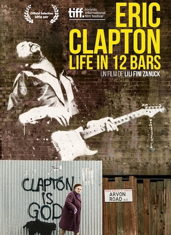 Eric Clapton : Life in 12 Bars